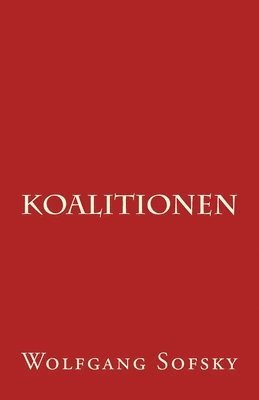 Wolfgang Sofsky - Koalitionen, Häftad. Tillgänglighet: Lägg i varukorg