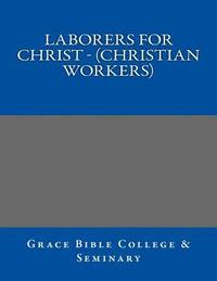 bokomslag LABORERS FOR CHRIST - (Christian Workers)
