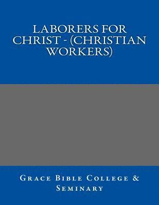 bokomslag LABORERS FOR CHRIST - (Christian Workers)