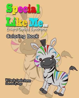 Janelle L. Shannon - Special Like Me ... Ehlers Danlos Syndrome Coloring Book, Häftad