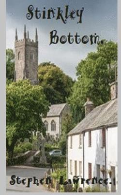 Stephen Lawrence - Stinkley Bottom., Häftad
