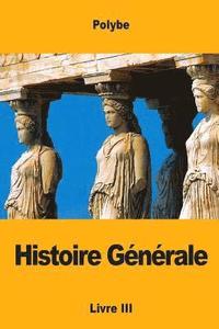 bokomslag Histoire Générale: Livre III