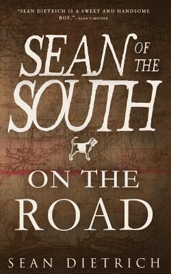 Sean Dietrich - On the Road with Sean of the South, Häftad