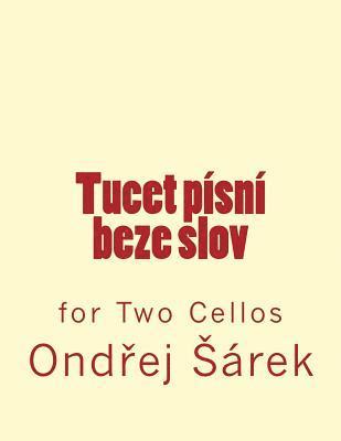 Tucet pisni beze slov: for Two Cellos 1