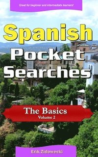 bokomslag Spanish Pocket Searches - The Basics - Volume 2: A set of word search puzzles to aid your language learning