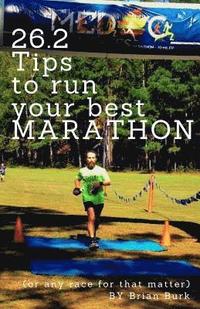 bokomslag 26.2 Tips To Run Your Best Marathon