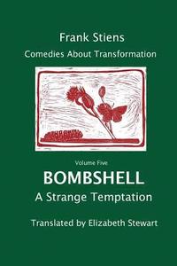 bokomslag Bombshell: A Strange Temptation