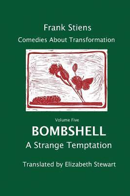 Frank Stiens - Bombshell: A Strange Temptation, Häftad