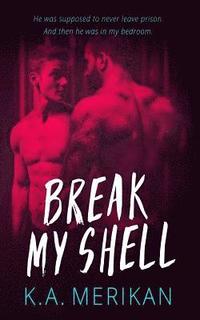 bokomslag Break My Shell (gay romance)