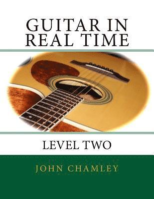 John Chamley - Guitar in Real Time: Level Two, Häftad