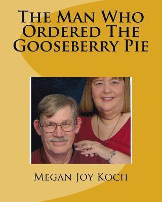 The Man Who Ordered The Gooseberry Pie 1