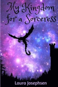 bokomslag My Kingdom for a Sorceress