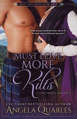 Must Love More Kilts: A Time Travel Romance 1