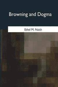 bokomslag Browning and Dogma