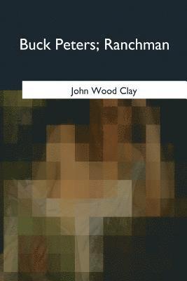 Buck Peters: Ranchman