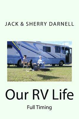 Our RV Life: Full Timing 1