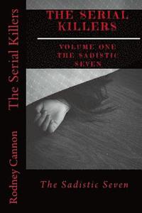 bokomslag The Serial Killers: The Sadistic Seven