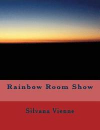 bokomslag Rainbow Room Show