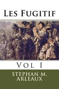 bokomslag Les Fugitif: Vol I