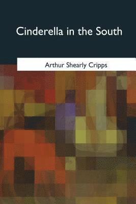 Arthur Shearly Cripps - Cinderella in the South, Häftad