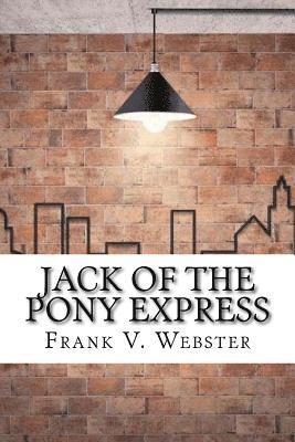 bokomslag Jack of the Pony Express