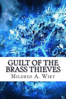 Guilt of the Brass Thieves 1