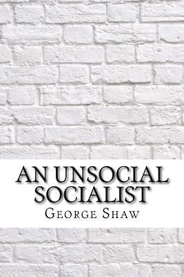 An Unsocial Socialist 1