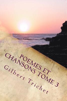 POEMES ET CHANSONS Tome 3 1