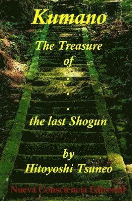 Andres Calvente, Sandra Fernandez - Kumano - The Treasure of the last Shogun, Häftad