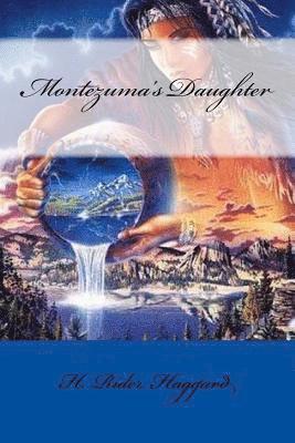 Montezuma's Daughter