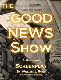 bokomslag Screenplay - The Good News Show