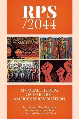 bokomslag Rps / 2044: An Oral History of the next American Revolution