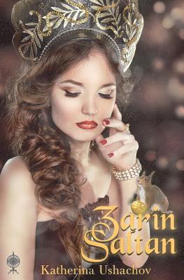 Zarin Saltan: Band 8 der Maerchenspinnerei