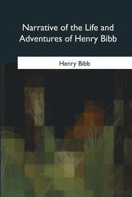 bokomslag Narrative of the Life and Adventures of Henry Bibb