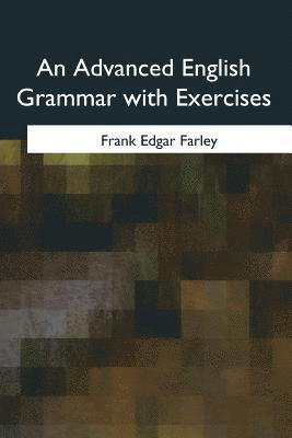 An Advanced English Grammar with Exercises 1