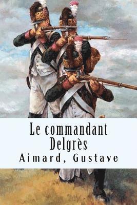 bokomslag Le commandant Delgrès