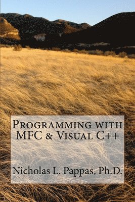Nicholas L Pappas, Nicholas L. Pappas, Nicholas L. Pappas Ph.D. - Programming with MFC & Visual C++, Häftad