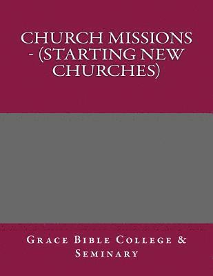 bokomslag Church Missions - (Starting New Churches)