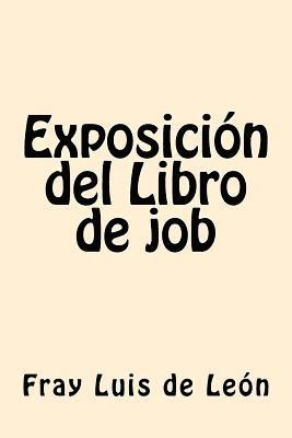 Exposicion del Libro de job (Spanish Edition) 1