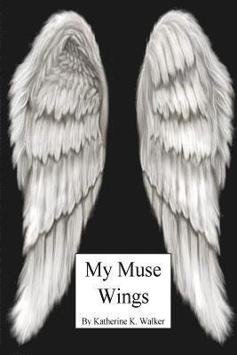 bokomslag My Muse Wings