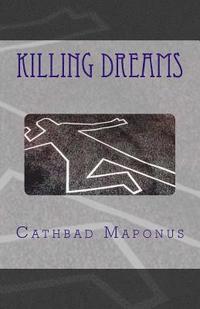 bokomslag Killing Dreams