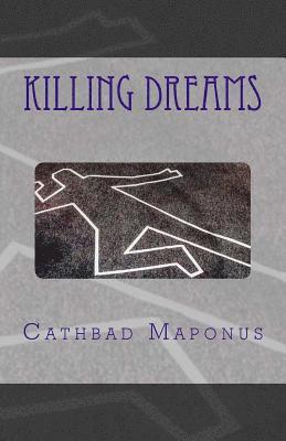 Killing Dreams 1