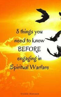 bokomslag 8 things you need to know Before engaging in Spiritual Warfare