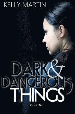 Dark and Dangerous Things 1