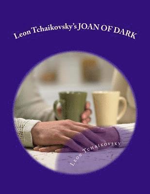 Leon Tchaikovsky's JOAN OF DARK 1