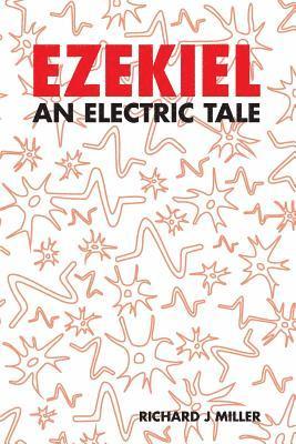 Ezekiel: An Electric Tale 1