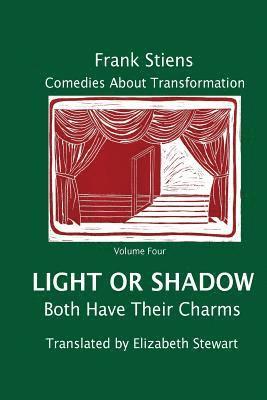 Light or Shadow: Both Have Their Charm 1