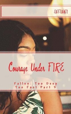 Sophia M. Johnson, Enfenati - Courage Under FIRE, Häftad. Tillgänglighet: Lägg i varukorg