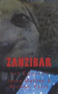 bokomslag Zanzibar: the Embargo