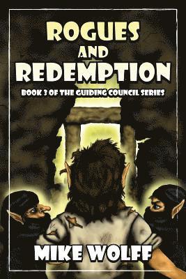 bokomslag Rogues and Redemption: Book 3 of the Guiding Council Series